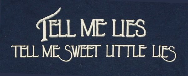 Tell me lies, sweet little lies - stevie nick's
